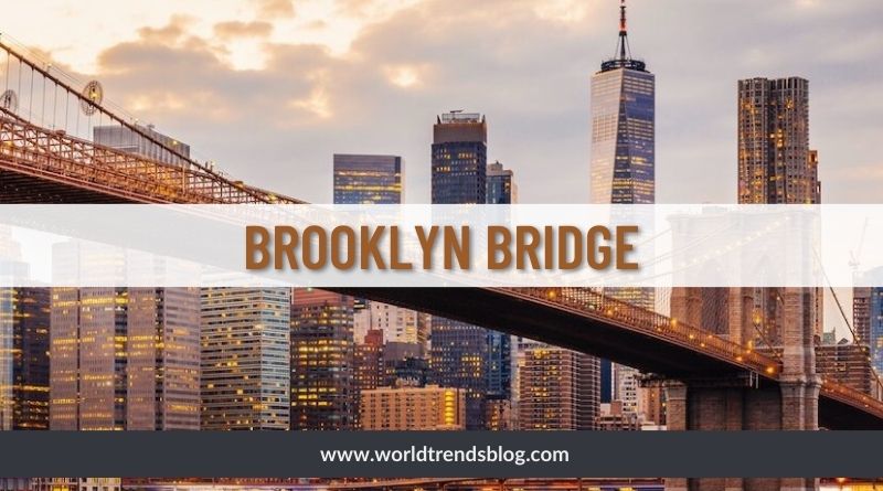 Places To Visit in New york city, Brooklyn Bridge