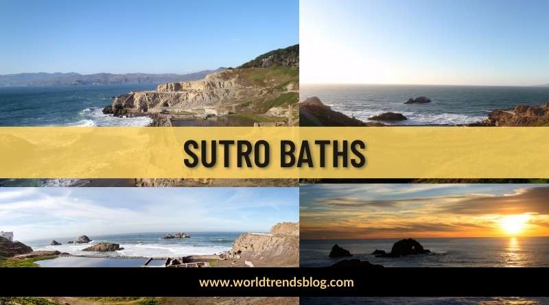 Places To Visit in san francisco, Sutro Baths